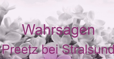 Wahrsagen Preetz bei Stralsund | Top-Experten für Kartenlegen, Wahrsagen, Hellsehen, Zukunftsdeutung. Wahrsagen Preetz bei Stralsund | Top-Experten für Kartenlegen, Wahrsagen, Hellsehen, Zukunftsdeutung.